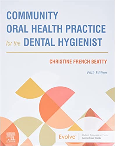 Test Bank for Community Oral Health Practice for the Dental Hygienist